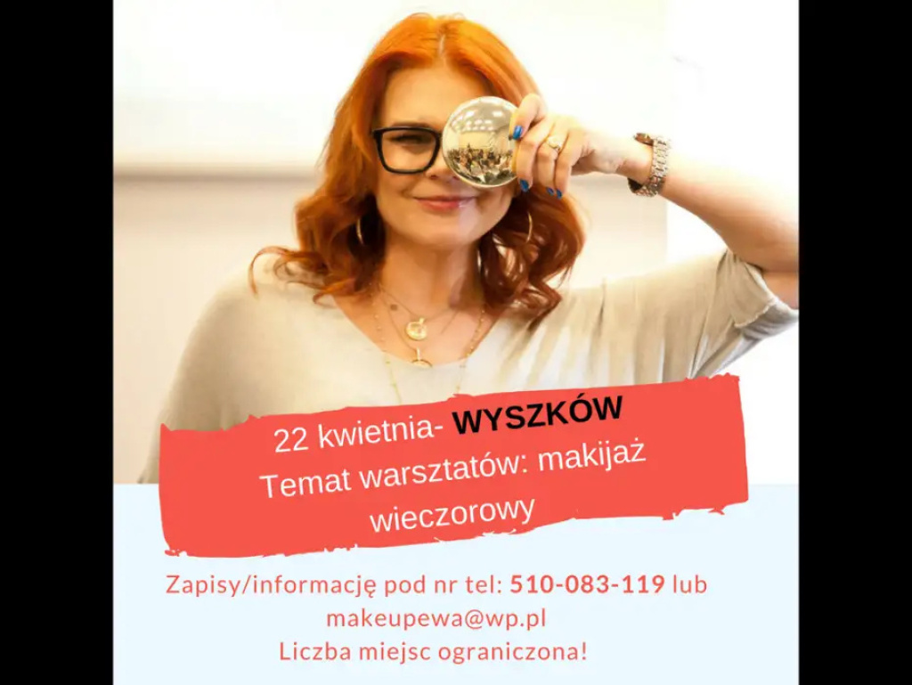 Ewa Gil - makijażystka gwiazd poprowadzi warsztaty makijażu w Wyszkowie!