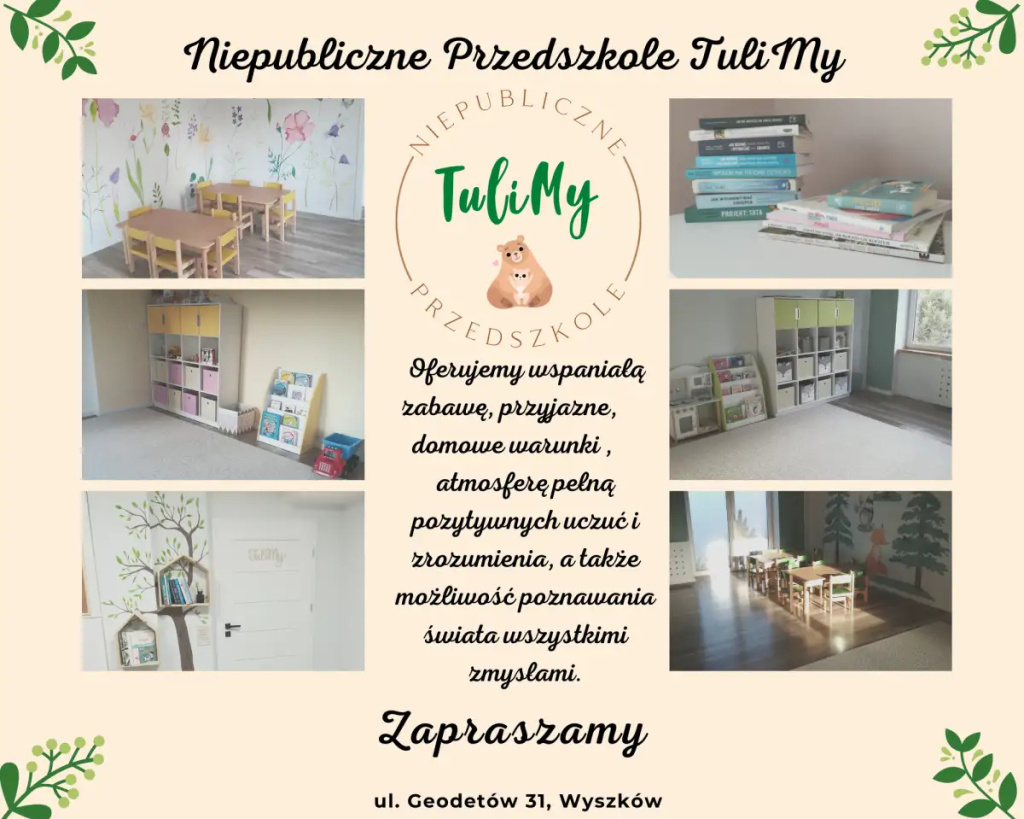  Zapraszamy do nowo otwartego przedszkola w Wyszkowie! Niepubliczne Przedszkole TuliMy ul. Geodetów 31