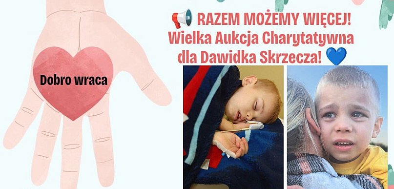 Wielka Aukcja Charytatywna dla Dawidka