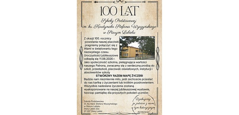 100-lecie Szkoły Podstawowej w Starym Lubielu. Szkoła czeka na nasze życzenia