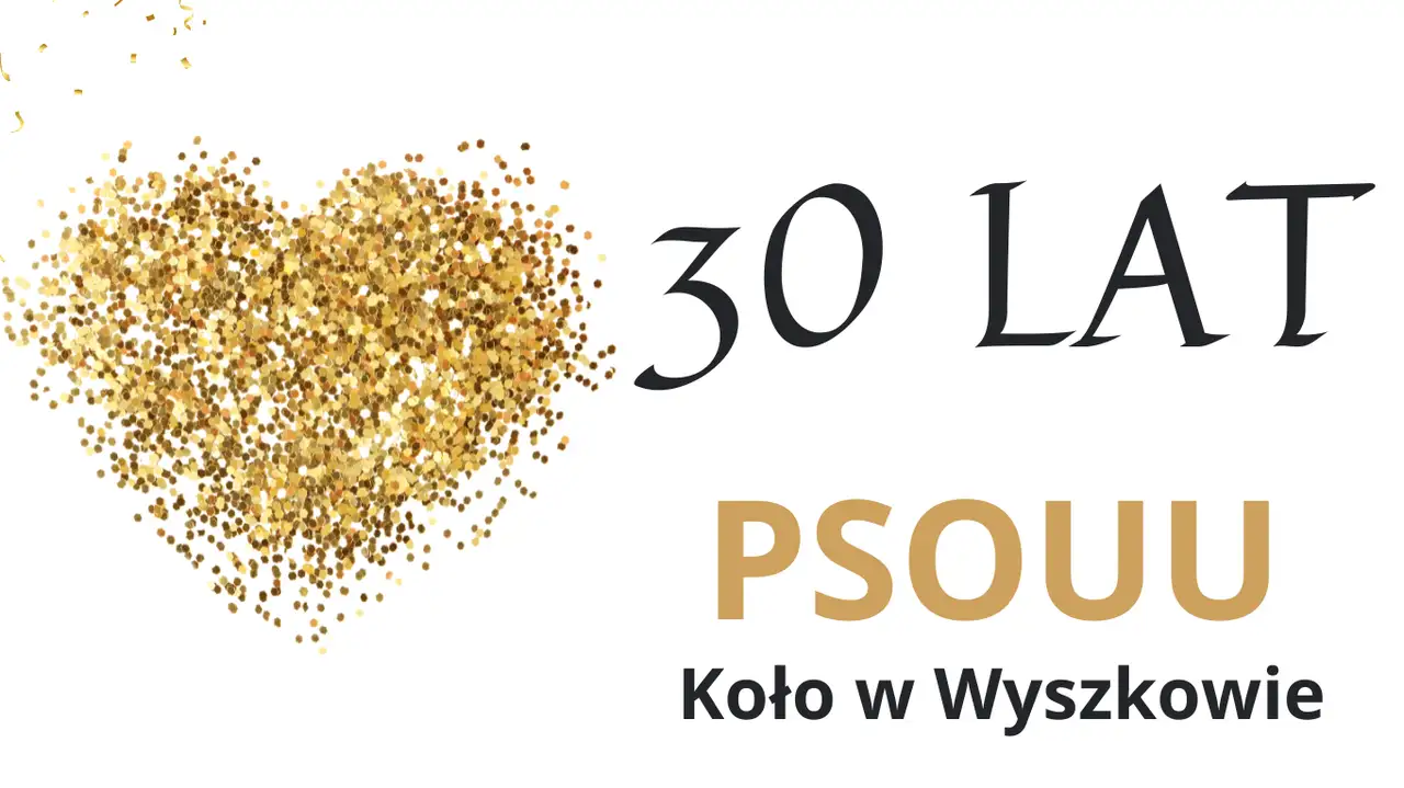30 lat PSOUU Koło w Wyszkowie